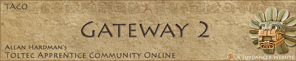 Toltec Apprentice Community Online Gateway 2